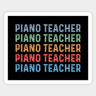 Piano teacher women appreciation day female piano teacher Magnet